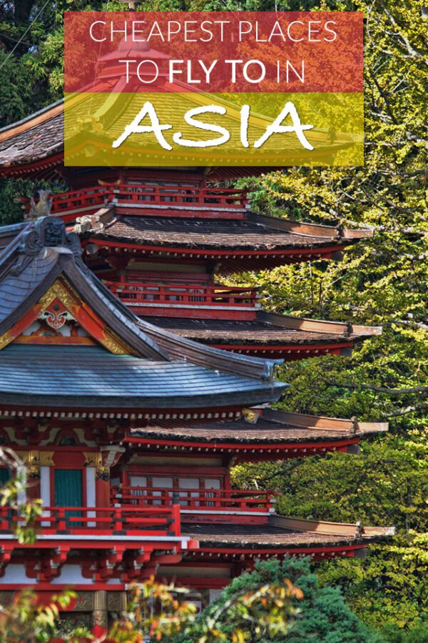 7-cheapest-places-to-fly-to-in-asia-my-global-viewpoint