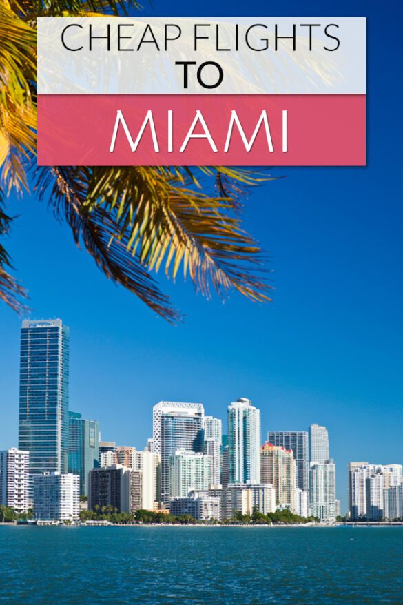 Cheap Flights to Miami A Comprehensive Guide Global Viewpoint