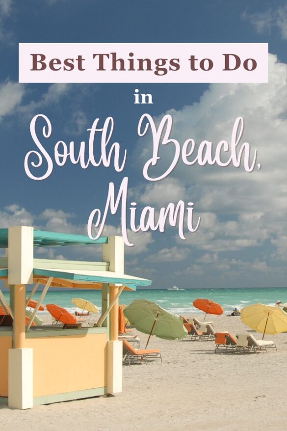 Best Things To Do In South Beach Miami 12 Must See Attractions