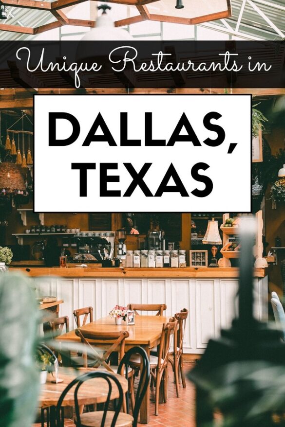 12 Coolest Restaurants in Dallas, Texas (Fun Places to Eat)