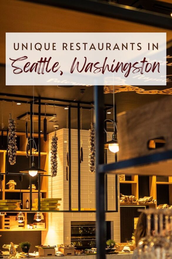 12 Most Unique Restaurants in Seattle (Foodie Spots) - Global Viewpoint