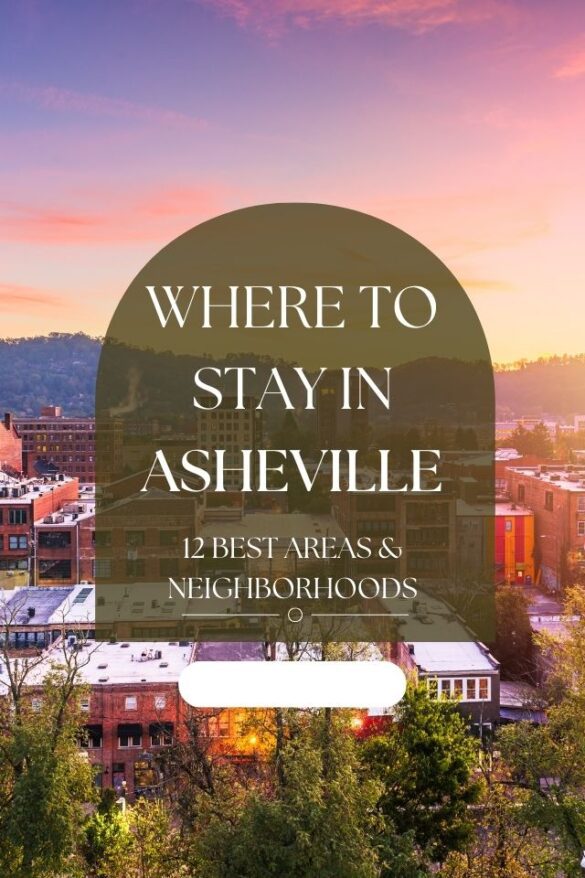 12 Best Areas to Stay in Asheville, NC - Global Viewpoint