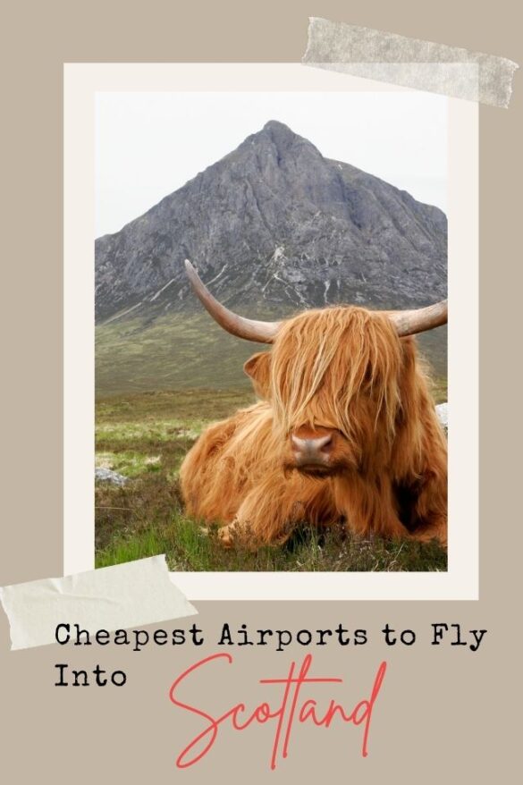 4 Cheapest Airports to Fly Into Scotland From the US in 2025 Global