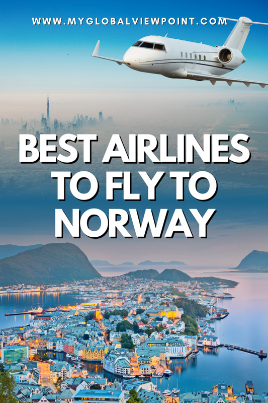 10 Finest Airways to Fly to Norway in 2024 - Nice Vacation Bookings